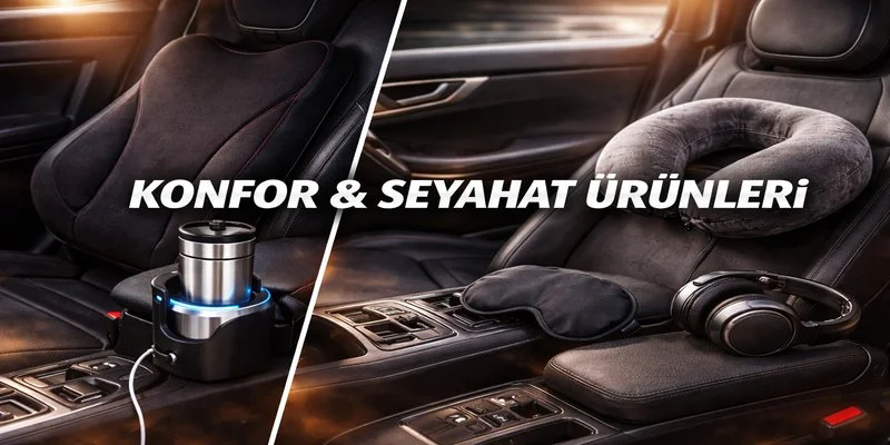 Konfor & Seyahat Ürünleri